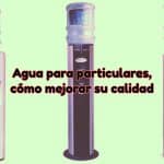 agua para hogares con dispensadores